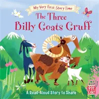 My Very First Story Time: The Three Billy Goats Gruff - Mese képekkel, szószedettel és tevékenységgel. - My Very First Story Time: The Three Billy Goats Gruff - Fairy Tale with picture glossary and an activity