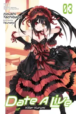 Date a Live, Vol. 3 (Light Novel): Killer Kurumi