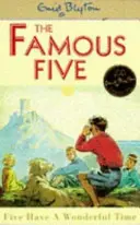 Híres ötös: Five Have A Wonderful Time - 11. könyv - Famous Five: Five Have A Wonderful Time - Book 11