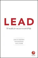 Lead: 50 modell a sikerhez a munkában és az életben - Lead: 50 Models for Success in Work and Life