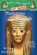 Múmiák és piramisok: A nem-fikciós kísérőkönyv a Varázsfaházhoz #3: Múmiák reggelente - Mummies and Pyramids: A Nonfiction Companion to Magic Tree House #3: Mummies in the Morning