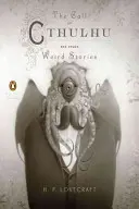 The Call of Cthulhu and Other Weird Stories: (Penguin Classics Deluxe Edition)