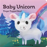 Baby Unikornis: Ujjbábkönyv: (Egyszarvú bábkönyv, Egyszarvú könyv babáknak, Apró ujjbábos könyvek) - Baby Unicorn: Finger Puppet Book: (Unicorn Puppet Book, Unicorn Book for Babies, Tiny Finger Puppet Books)