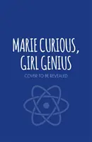 Marie Curious, Girl Genius: Megment egy rocksztárt - 2. könyv - Marie Curious, Girl Genius: Rescues a Rock Star - Book 2