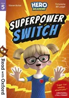 Olvass az Oxforddal! Stage 5: Hero Academy: Szupererőcsere - Read with Oxford: Stage 5: Hero Academy: Superpower Switch