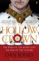 Üreges korona - A rózsák háborúja és a Tudorok felemelkedése - Hollow Crown - The Wars of the Roses and the Rise of the Tudors