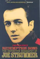 Redemption Song - Joe Strummer végleges életrajza - Redemption Song - The Definitive Biography of Joe Strummer