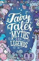 Tündérmesék, mítoszok és legendák - Fairy Tales, Myths and Legends