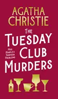 Keddi klubgyilkosságok - Miss Marple tizenhárom problémája - Tuesday Club Murders - Miss Marple's Thirteen Problems