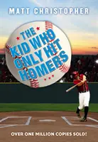 A kölyök, aki csak homereket ütött - The Kid Who Only Hit Homers