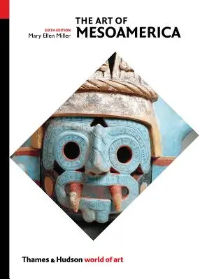 The Art of Mesoamerica: Az olmékoktól az aztékokig - The Art of Mesoamerica: From Olmec to Aztec