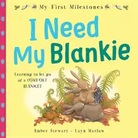 Az első mérföldköveim: Szükségem van a takarómra - My First Milestones: I Need My Blankie