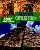 Történelmi nyomozó nyomoz: Maya civilizáció - History Detective Investigates: Mayan Civilization