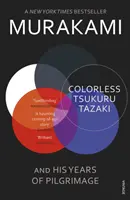 Színtelen Tsukuru Tazaki és a zarándokévek - Colorless Tsukuru Tazaki and His Years of Pilgrimage