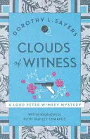 A tanú felhői - 1920-tól 2020-ig, klasszikus krimi a javából - Clouds of Witness - From 1920 to 2020, classic crime at its best