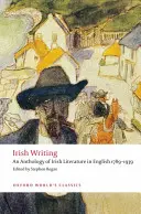 Ír írás: Az ír irodalom angol nyelvű antológiája 1789-1939 - Irish Writing: An Anthology of Irish Literature in English 1789-1939