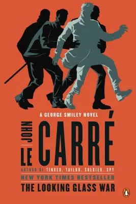 The Looking Glass War: A George Smiley-regény - The Looking Glass War: A George Smiley Novel