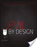 Evil by Design: Interakciótervezés a kísértésbe vezetésért - Evil by Design: Interaction Design to Lead Us Into Temptation