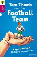 Oxford Reading Tree All Stars: Oxford 10. szint: Tom Thumb és a focicsapat - 10. szint - Oxford Reading Tree All Stars: Oxford Level 10 Tom Thumb and the Football Team - Level 10