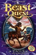 Beast Quest: Tagus, a lóember - 1. sorozat 4. könyv - Beast Quest: Tagus the Horse-Man - Series 1 Book 4