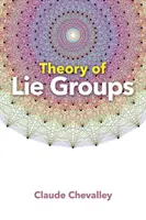 Lie-csoportok elmélete - Theory of Lie Groups