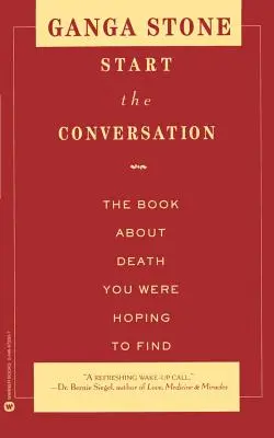 Kezdjük el a beszélgetést: A könyv a halálról, amit reméltél, hogy megtalálod - Start the Conversation: The Book about Death You Were Hoping to Find