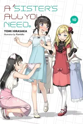 A Sister's All You Need., Vol. 10 (Light Novel)