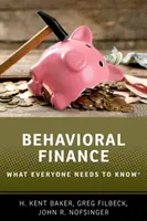 Viselkedésalapú pénzügyek: Amit mindenkinek tudnia kell(ene) - Behavioral Finance: What Everyone Needs to Know(r)