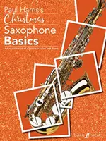 Karácsonyi szaxofon alapok: A Fun Collection of Christmas Solos and Duets (Karácsonyi szólók és duettek szórakoztató gyűjteménye) - Christmas Saxophone Basics: A Fun Collection of Christmas Solos and Duets