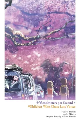 5 centiméter másodpercenként + Gyermekek, akik elveszett hangokat kergetnek - 5 Centimeters Per Second + Children Who Chase Lost Voices