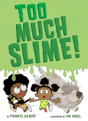 Too Much Slime!