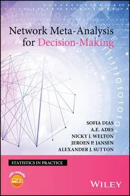 Hálózati metaanalízis a döntéshozatalhoz - Network Meta-Analysis for Decision-Making