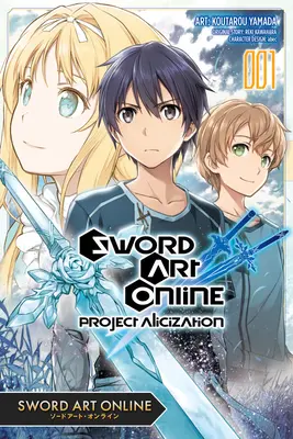 Sword Art Online: Project Alicization, 1. kötet (Manga) - Sword Art Online: Project Alicization, Vol. 1 (Manga)