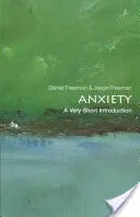 Szorongás: A Very Short Introduction - Anxiety: A Very Short Introduction