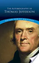 Thomas Jefferson önéletrajza - The Autobiography of Thomas Jefferson