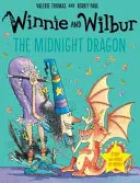 Micimackó és Wilbur: Az éjféli sárkány audio CD-vel - Winnie and Wilbur: The Midnight Dragon with audio CD