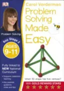 Problémamegoldás könnyen, 9-11 éves korig (Key Stage 2) - Támogatja a Nemzeti Tantervet, Matematika gyakorlókönyv - Problem Solving Made Easy, Ages 9-11 (Key Stage 2) - Supports the National Curriculum, Maths Exercise Book