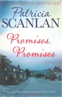 Ígéretek, ígéretek - Melegség, bölcsesség és szeretet minden oldalon - ha Maeve Binchy a kincsed, olvass Patricia Scanlan-t. - Promises, Promises - Warmth, wisdom and love on every page - if you treasured Maeve Binchy, read Patricia Scanlan