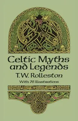 Kelta mítoszok és legendák - Celtic Myths and Legends