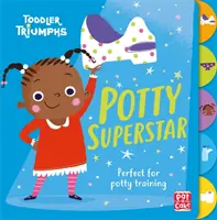 Toddler Triumphs: Potty Superstar - Kislányoknak szóló könyv a bilire szoktatásról - Toddler Triumphs: Potty Superstar - A potty training book for girls