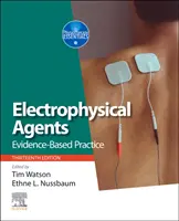 Elektrofizikai ügynökök: Bizonyítékokon alapuló gyakorlat - Electrophysical Agents: Evidence-Based Practice