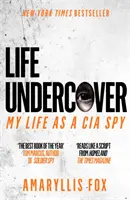 Life Undercover - Az életem a CIA-nál - Life Undercover - My Life in the CIA