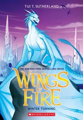 Téli fordulat (A tűz szárnyai, 7. könyv), 7 - Winter Turning (Wings of Fire, Book 7), 7