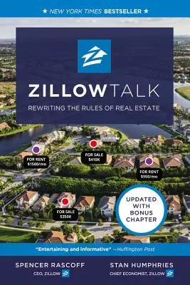 Zillow Talk: Az ingatlanpiac szabályainak átírása - Zillow Talk: Rewriting the Rules of Real Estate