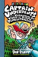 Alsónadrág kapitány és a Tippy Tinkletrousers rémisztő visszatérése: Color Edition (Captain Underpants #9) (Színes kiadás), 9 - Captain Underpants and the Terrifying Return of Tippy Tinkletrousers: Color Edition (Captain Underpants #9) (Color Edition), 9