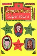 Jacqueline Wilson szupersztárjai - Jacqueline Wilson's Superstars