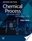 Kémiai folyamatok tervezése és integrálása - Chemical Process Design and Integration