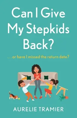 Visszaadhatom a mostohagyerekeimet? - Can I Give My Stepkids Back?