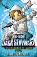 Jack Stalwart: The Hunt for the Yeti Skull - Nepál: Könyv 13. - Jack Stalwart: The Hunt for the Yeti Skull - Nepal: Book 13