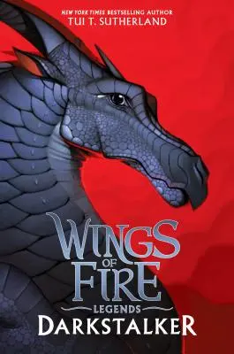 Darkstalker (Wings of Fire: Legendák) (Különkiadás) - Darkstalker (Wings of Fire: Legends) (Special Edition)